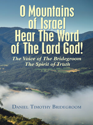 cover image of O Mountains of Israel Hear the Word of the Lord God!